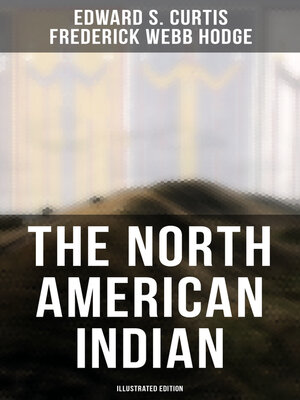 cover image of The North American Indian (Illustrated Edition)